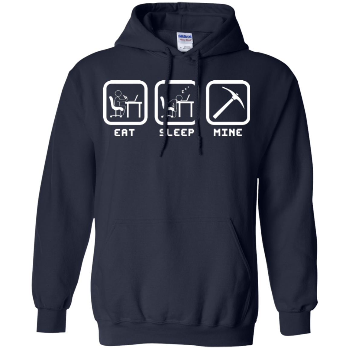 Eat Sleep Mine Pullover Hoodie