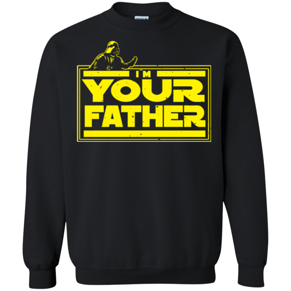 I M Your Father Crewneck Sweatshirt