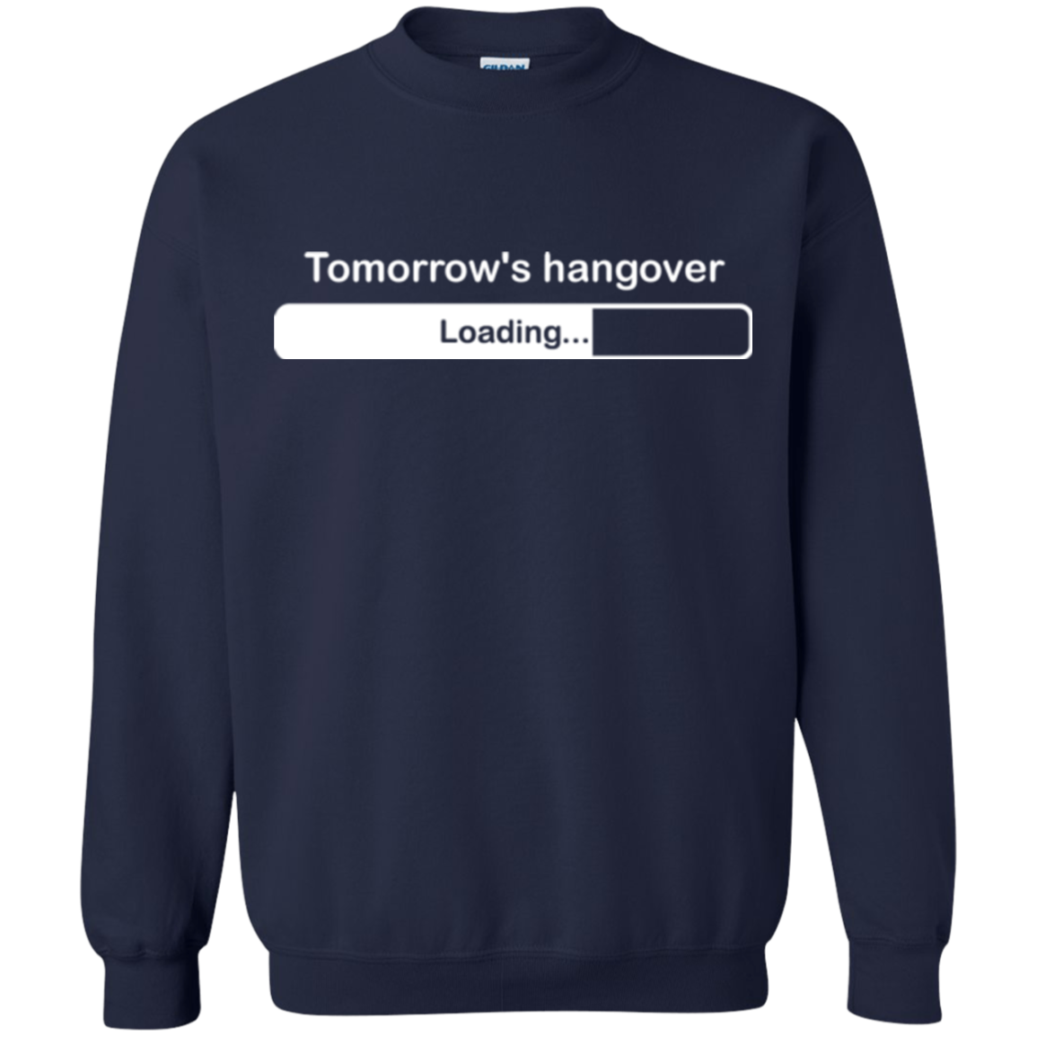 Tomorrow's hangover Crewneck Sweatshirt