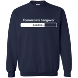 Tomorrow's hangover Crewneck Sweatshirt