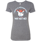 Why not me Women's Triblend T-Shirt