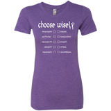 Choose wisely Women's Triblend T-Shirt