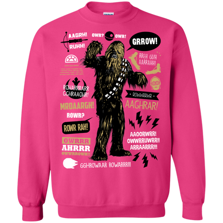 Wookie Famous Quotes Crewneck Sweatshirt