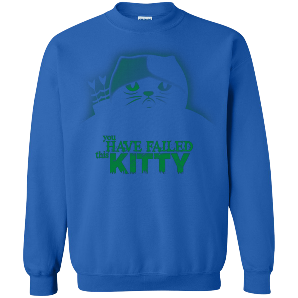 You Have Failed Kitty Crewneck Sweatshirt