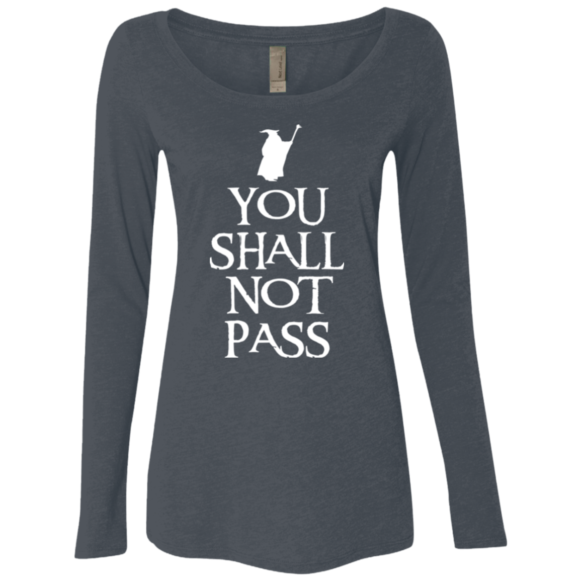 You shall not pass Women's Triblend Long Sleeve Shirt