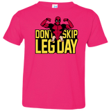 Dont Skip Leg Day Toddler Premium T-Shirt