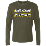 Everything is Fucked Men's Premium Long Sleeve