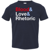 Blood Love Rhetoric Toddler Premium T-Shirt