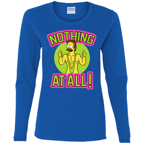 Nothing At All Women's Long Sleeve T-Shirt