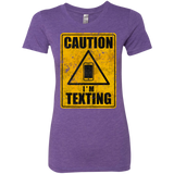 Caution I'm Texting Women's Triblend T-Shirt