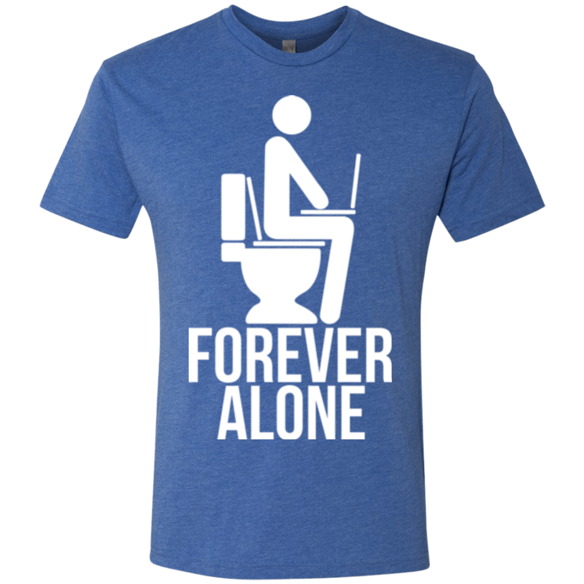 Forever alone Men's Triblend T-Shirt