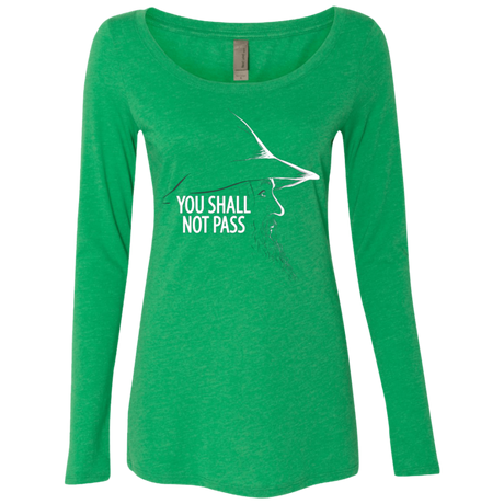 YOU SHALL NOT PASS (2) Women's Triblend Long Sleeve Shirt