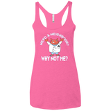 Why not me Women's Triblend Racerback Tank