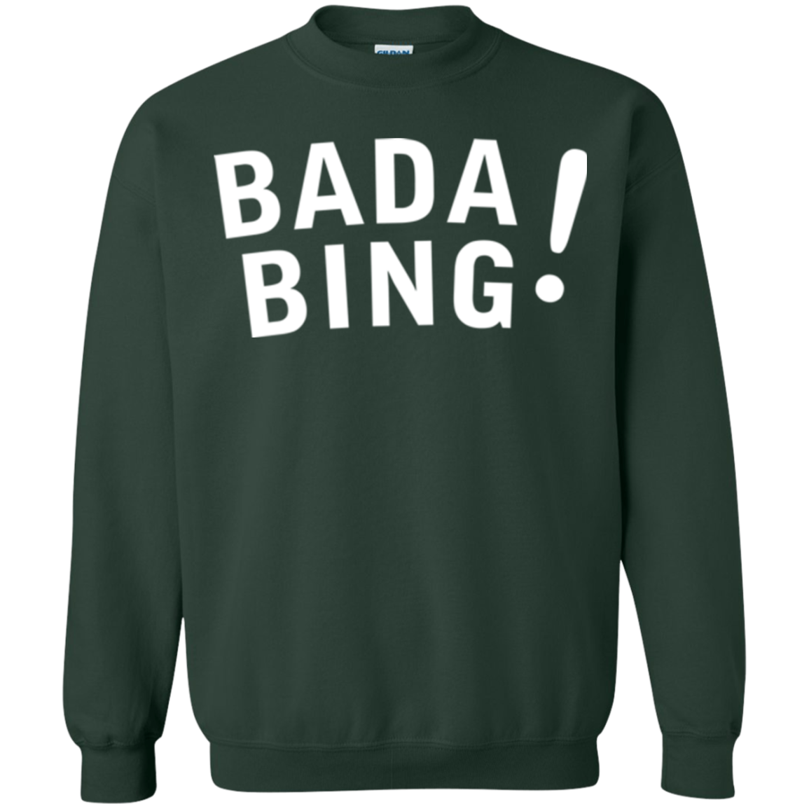 Bada bing Crewneck Sweatshirt