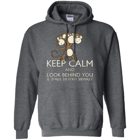 Keep Calm & Look Behind You A Three Headed Monkey Pullover Hoodie