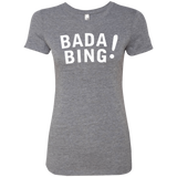 Bada bing Women's Triblend T-Shirt