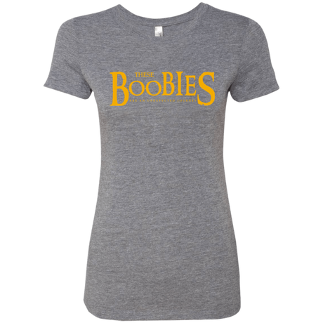 These boobies Women's Triblend T-Shirt