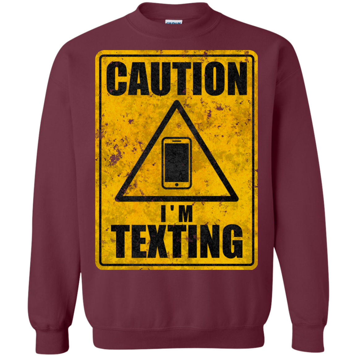 Caution I'm Texting Crewneck Sweatshirt