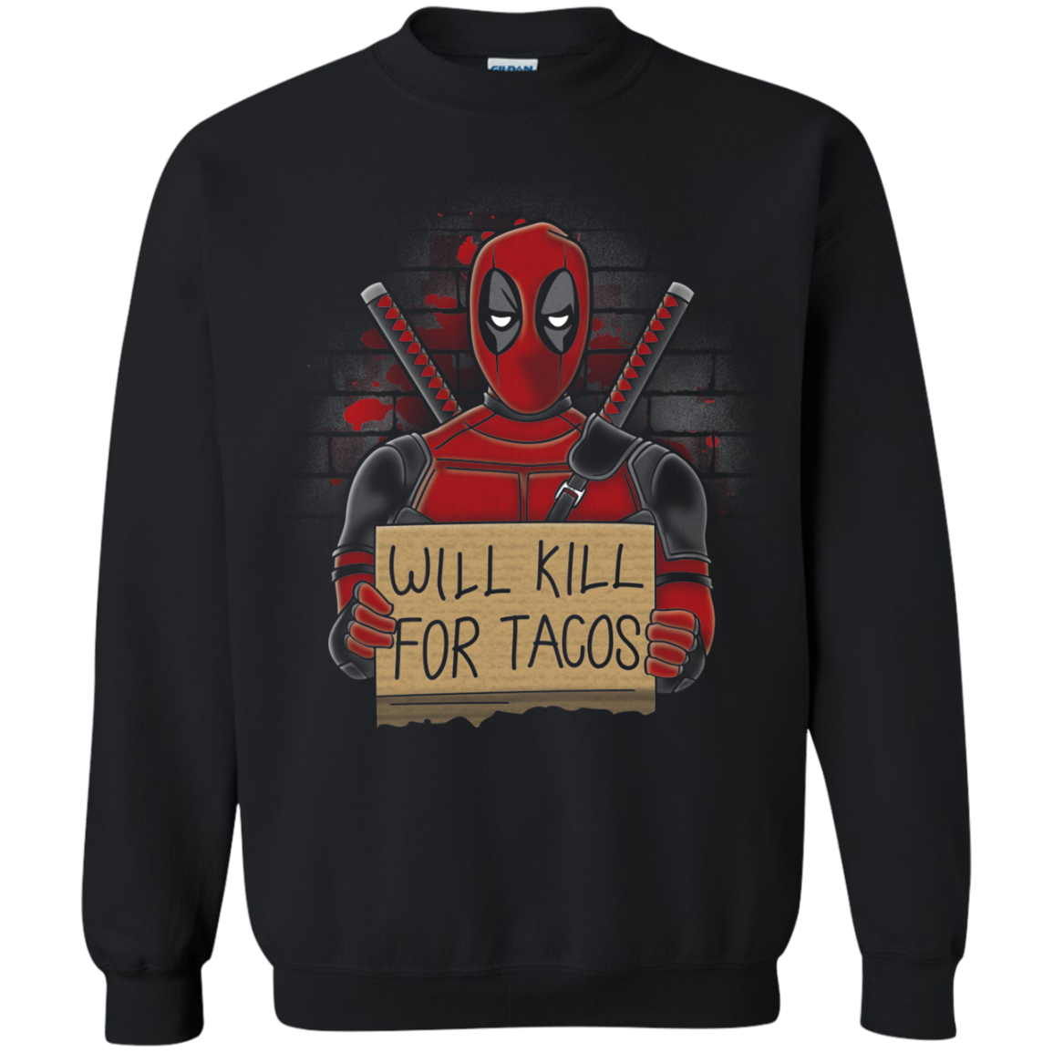 Will Kill for Tacos Crewneck Sweatshirt