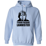 Tyrion fucking Lannister Pullover Hoodie