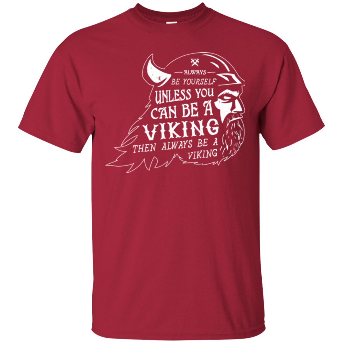 Always Be a Viking T-Shirt