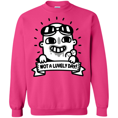 Wot A Luvely Day Crewneck Sweatshirt