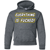 Everything is Fucked Youth Hoodie