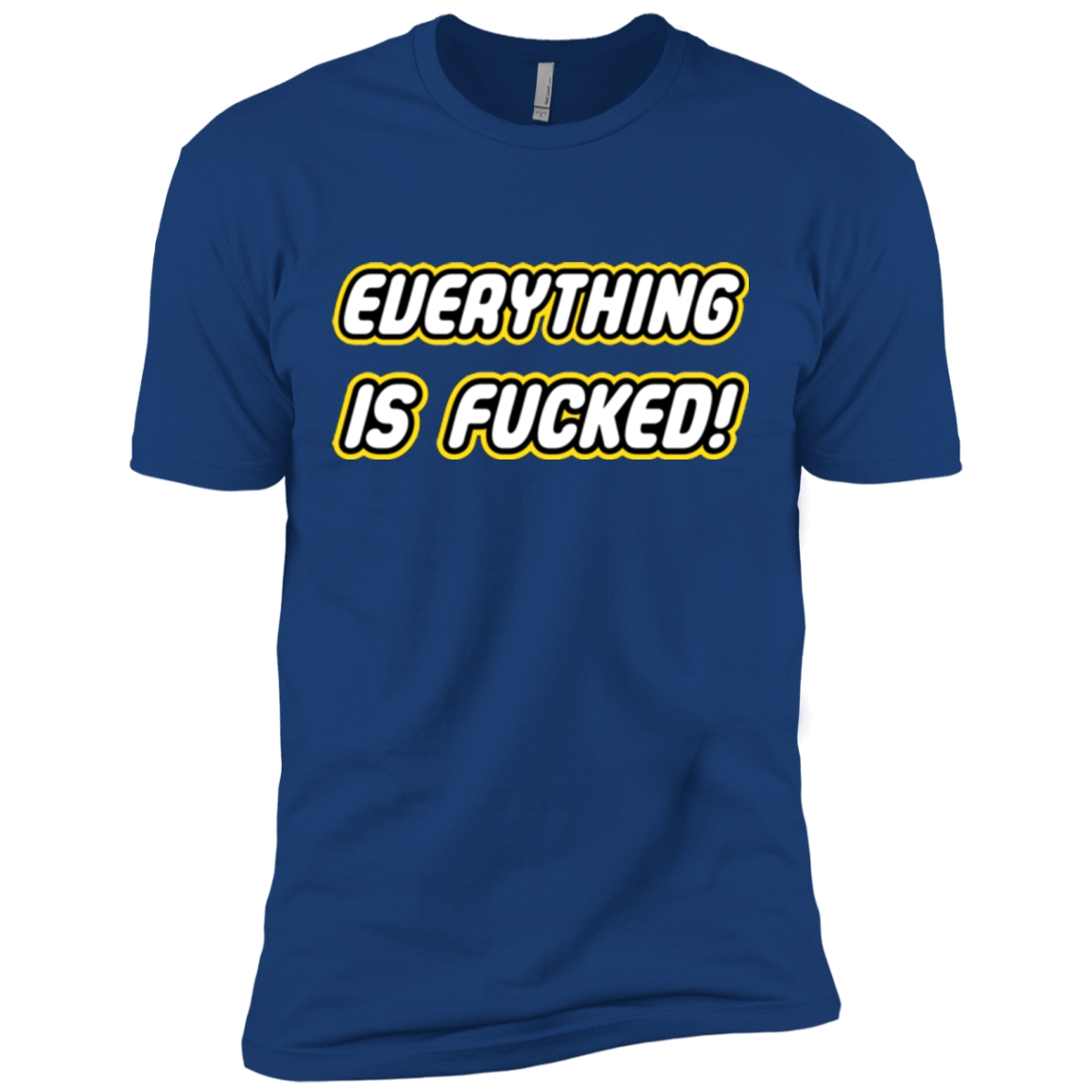 Everything is Fucked Men's Premium T-Shirt