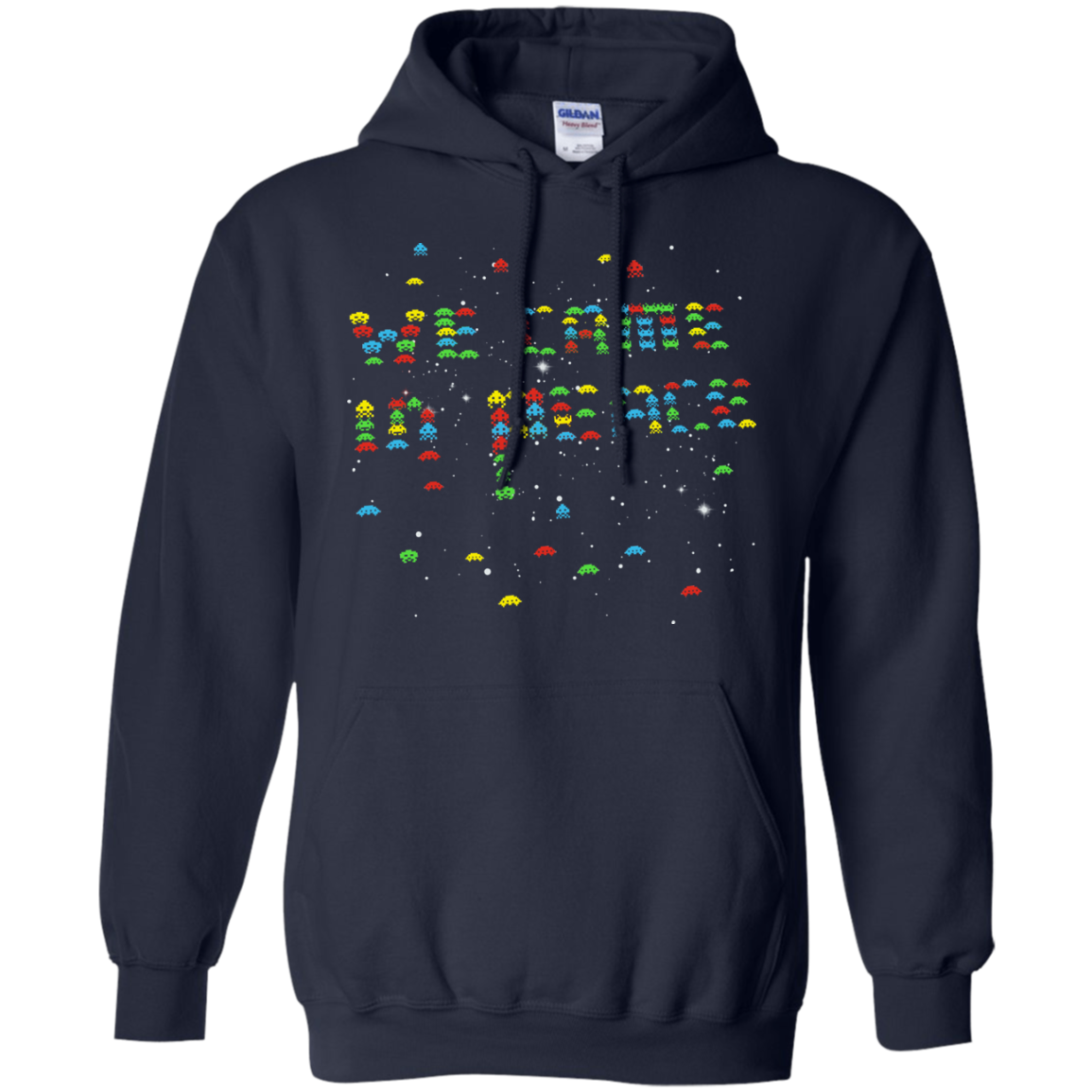 We came in peace Pullover Hoodie