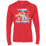 I Have the Force Triblend Long Sleeve Hoodie Tee