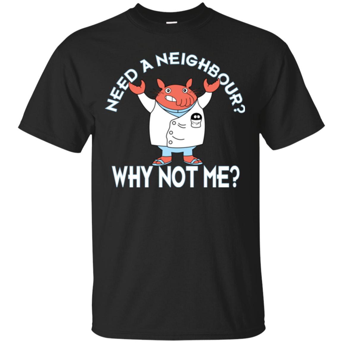 Why not me T-Shirt