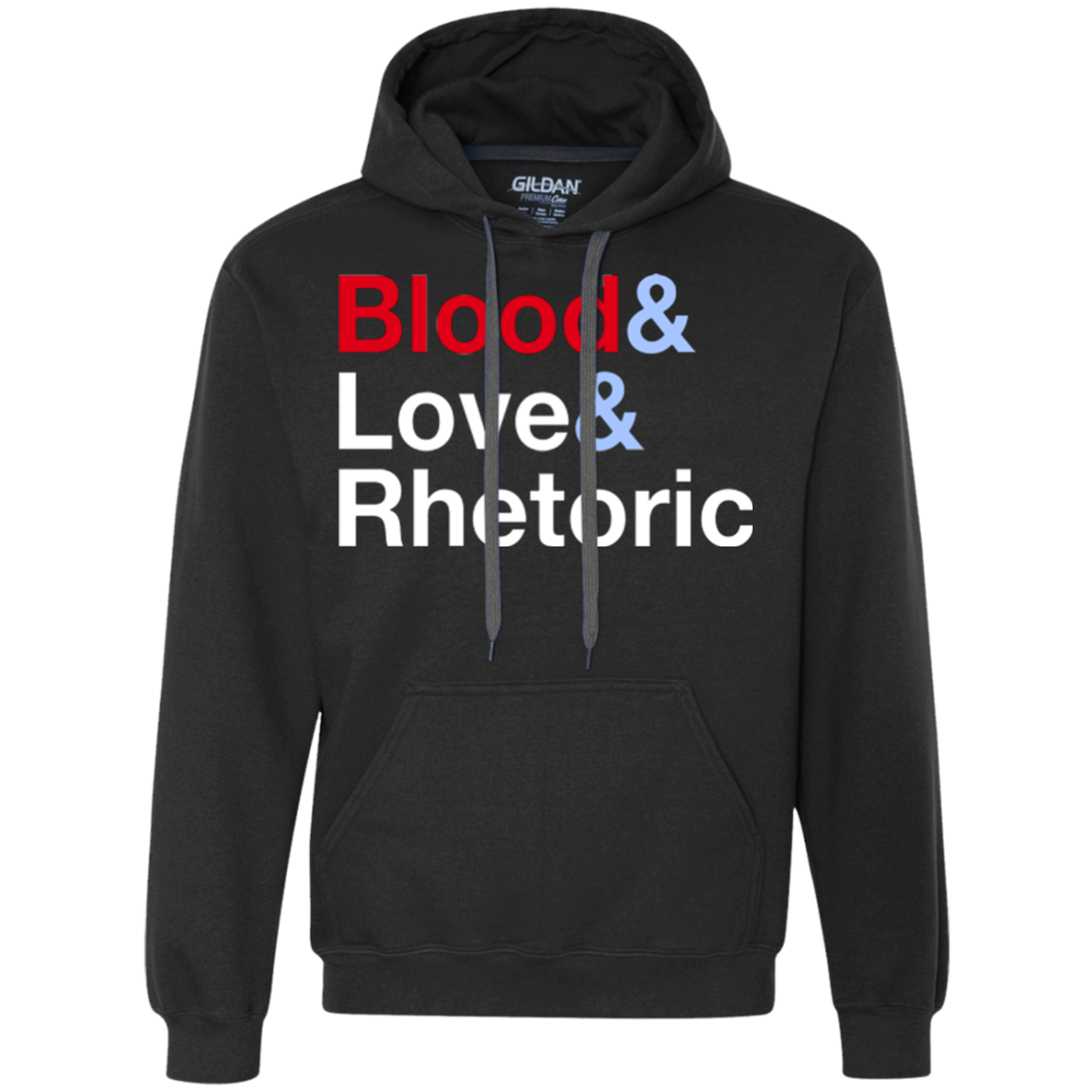 Blood Love Rhetoric Premium Fleece Hoodie