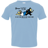 Do Not Pass Moe Toddler Premium T-Shirt