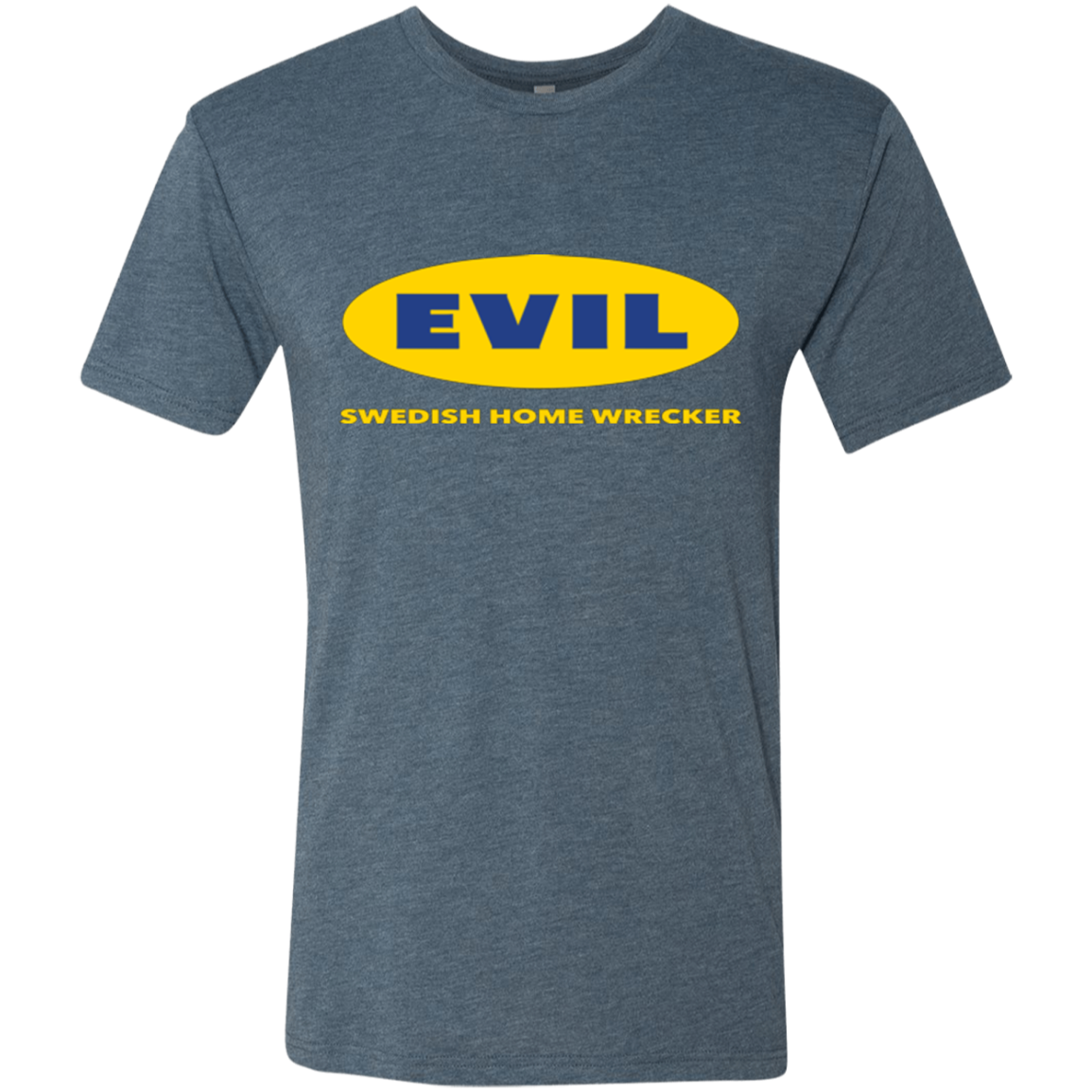 EVIL Home Wrecker Men's Triblend T-Shirt