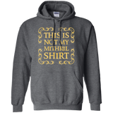 Not my shirt Pullover Hoodie