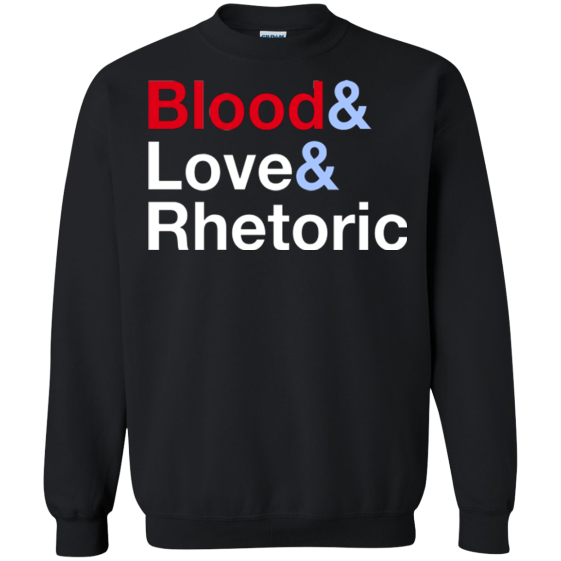 Blood Love Rhetoric Crewneck Sweatshirt