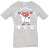 Why not me Infant Premium T-Shirt