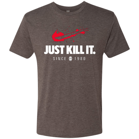 Just Kill It Men's Triblend T-Shirt