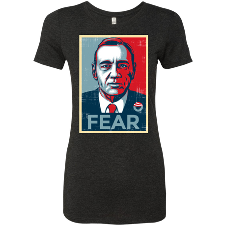 fear Women's Triblend T-Shirt