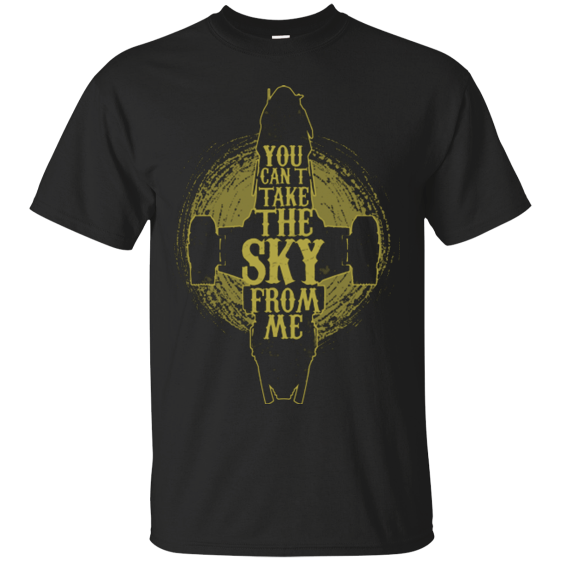 Can't take the sky T-Shirt