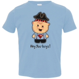 Hey You Guys Toddler Premium T-Shirt