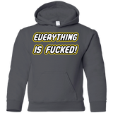 Everything is Fucked Youth Hoodie