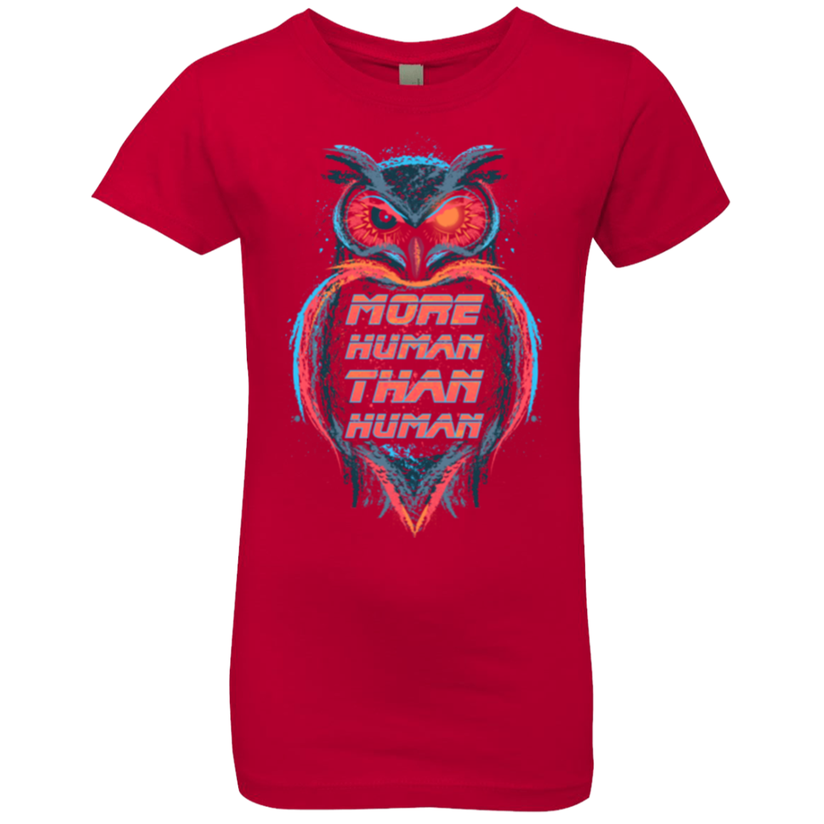 More Human than Human Girls Premium T-Shirt