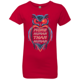 More Human than Human Girls Premium T-Shirt