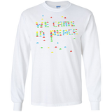 We came in peace Men's Long Sleeve T-Shirt