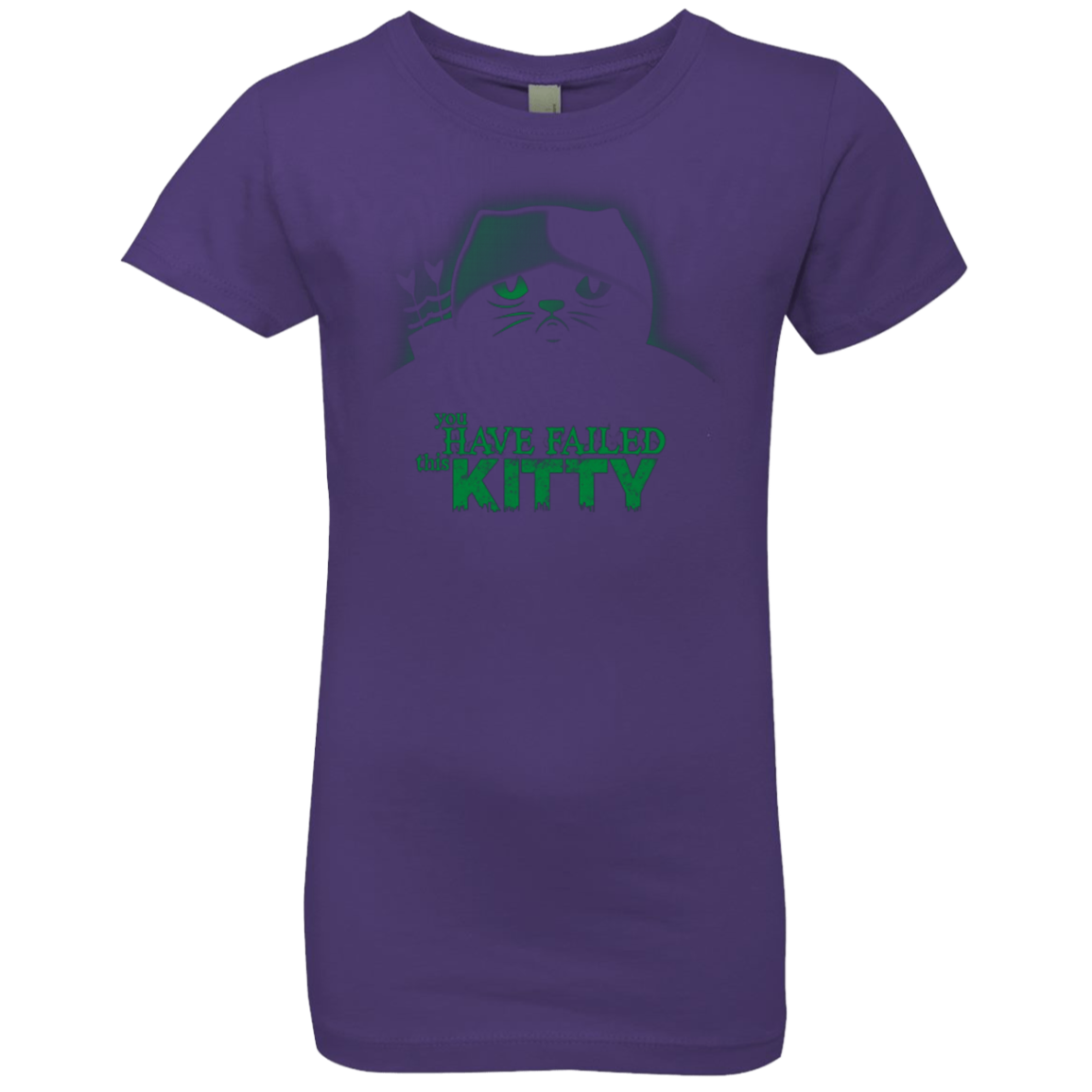 You Have Failed Kitty Girls Premium T-Shirt