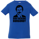 Ron Fucking Burgundy Infant Premium T-Shirt