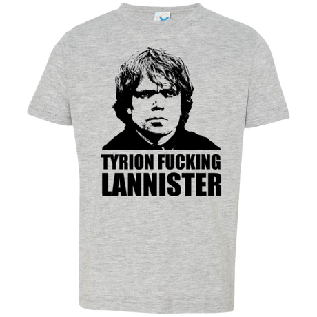 Tyrion fucking Lannister Toddler Premium T-Shirt