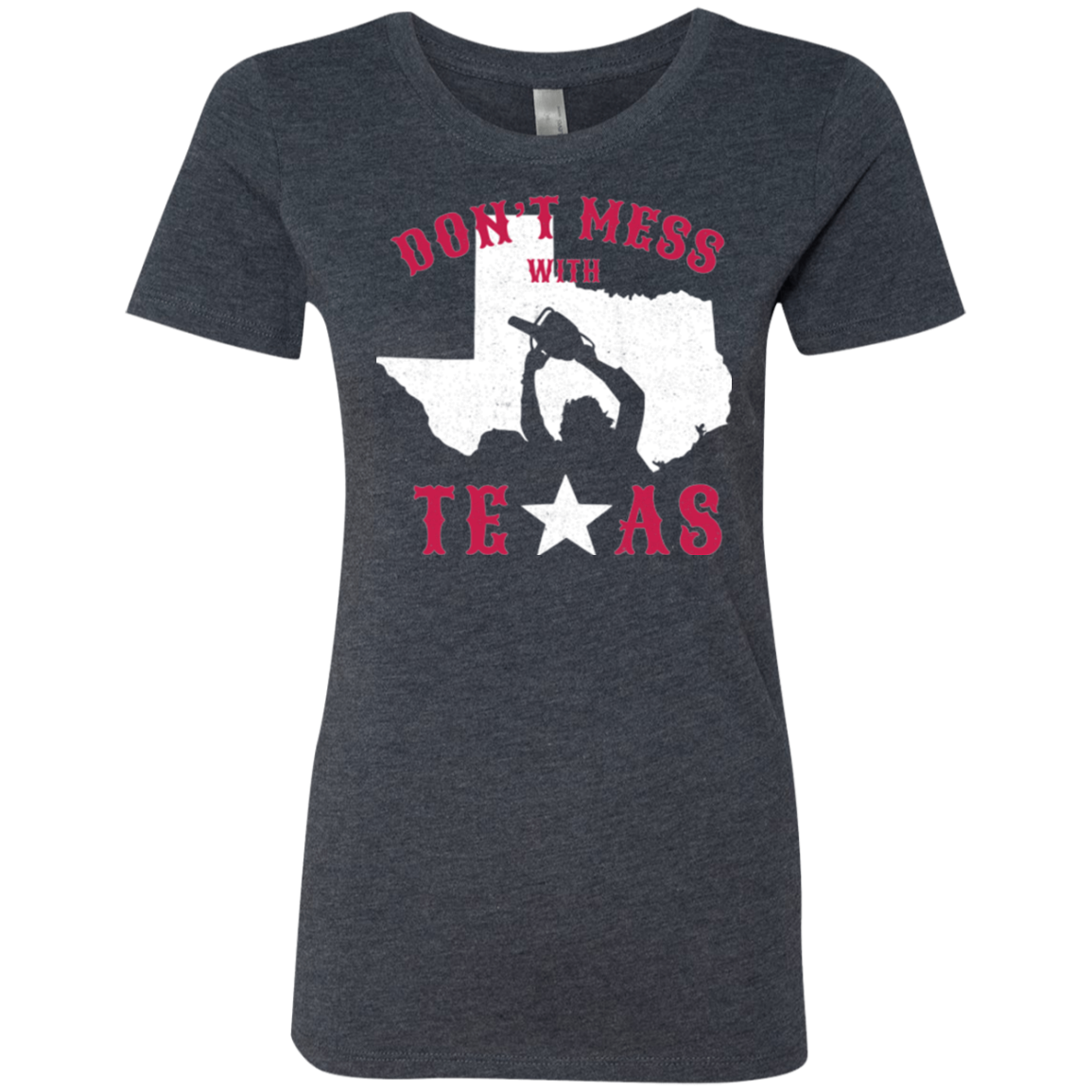 Dont Mess With Texas Women's Triblend T-Shirt