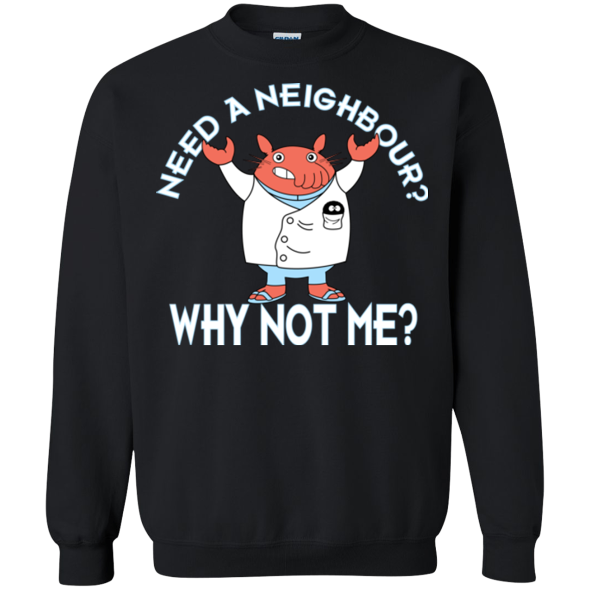 Why not me Crewneck Sweatshirt